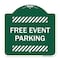 Signmission Designer Series Sign-Free Event Parking, Green & White Aluminum Sign, 18" x 18", GW-1818-23945 A-DES-GW-1818-23945 - alternate 1
